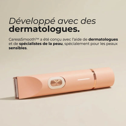 CaressSmooth™ - Enfin un rasage sans douleurs